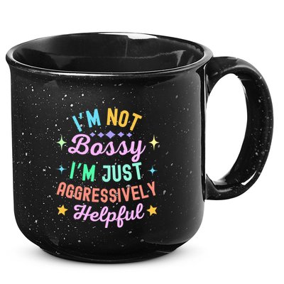 Funny Sarcastic Quote IM Not Bossy IM Aggressively Helpful 15oz Campfire Ceramic Mug