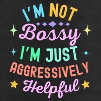 Funny Sarcastic Quote IM Not Bossy IM Aggressively Helpful 15oz Campfire Ceramic Mug