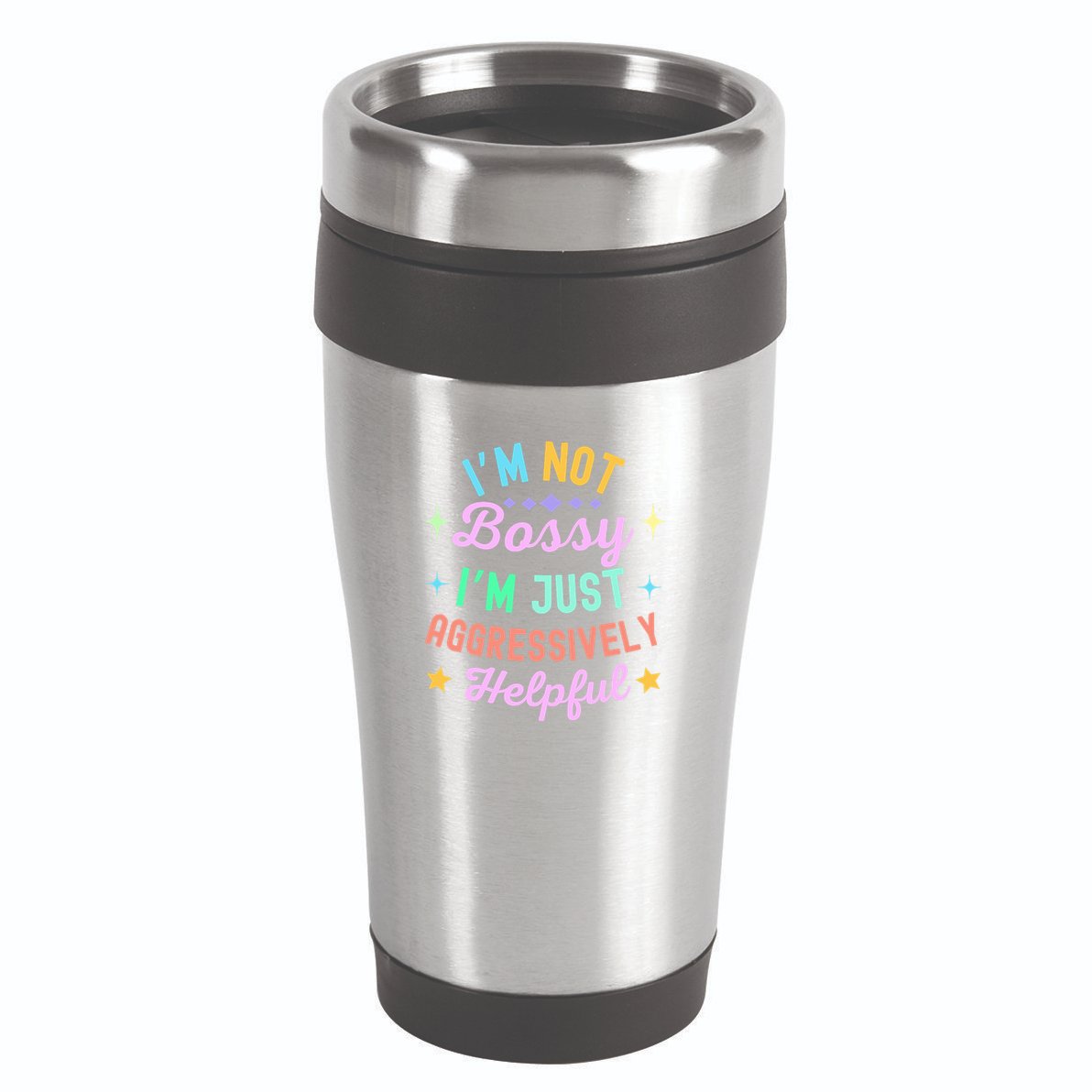 Funny Sarcastic Quote IM Not Bossy IM Aggressively Helpful 16oz Travel Tumbler