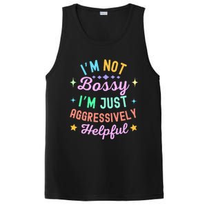 Funny Sarcastic Quote IM Not Bossy IM Aggressively Helpful PosiCharge Competitor Tank