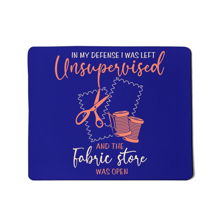 Funny Sewing Quilting Gift Left Unsupervised Gift Mousepad