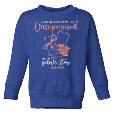 Funny Sewing Quilting Gift Left Unsupervised Gift Toddler Sweatshirt