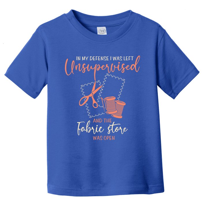 Funny Sewing Quilting Gift Left Unsupervised Gift Toddler T-Shirt