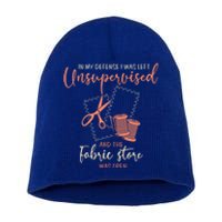 Funny Sewing Quilting Gift Left Unsupervised Gift Short Acrylic Beanie