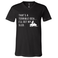 Funny Snowmobile Quote ILl Get My Sled For Winter Sports V-Neck T-Shirt