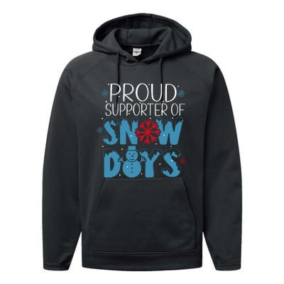 Funny Snow Quote Proud Supporter Of Snow Days Winter Holiday Performance Fleece Hoodie