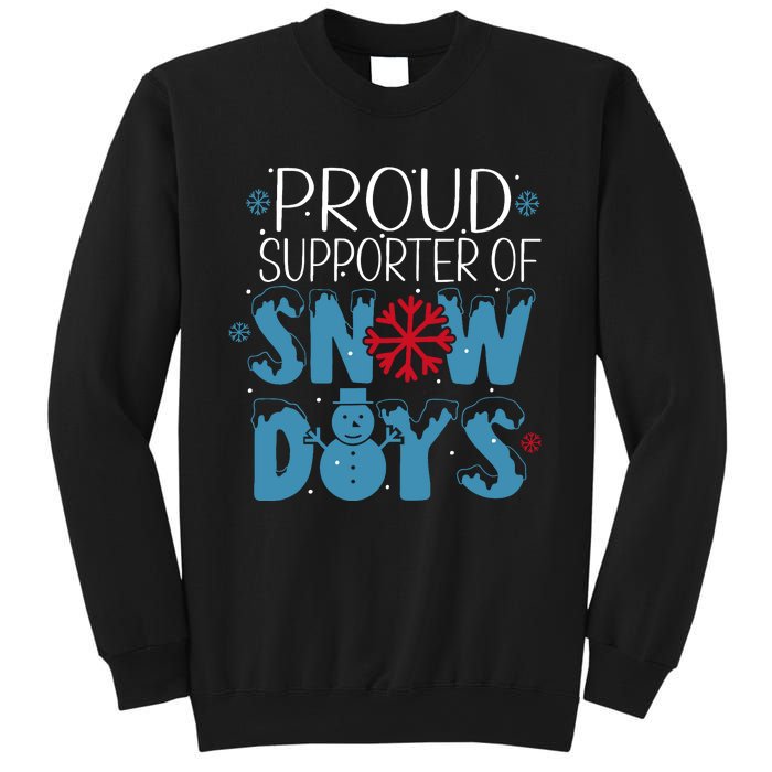 Funny Snow Quote Proud Supporter Of Snow Days Winter Holiday Sweatshirt