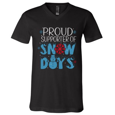 Funny Snow Quote Proud Supporter Of Snow Days Winter Holiday V-Neck T-Shirt