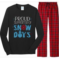 Funny Snow Quote Proud Supporter Of Snow Days Winter Holiday Long Sleeve Pajama Set