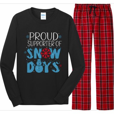 Funny Snow Quote Proud Supporter Of Snow Days Winter Holiday Long Sleeve Pajama Set