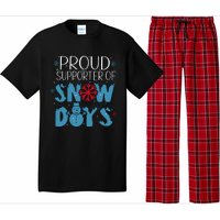 Funny Snow Quote Proud Supporter Of Snow Days Winter Holiday Pajama Set