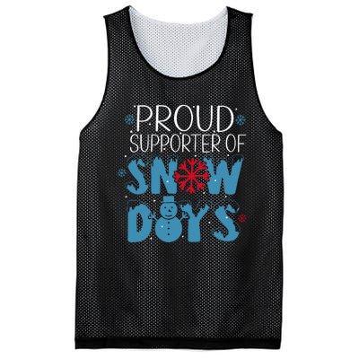 Funny Snow Quote Proud Supporter Of Snow Days Winter Holiday Mesh Reversible Basketball Jersey Tank