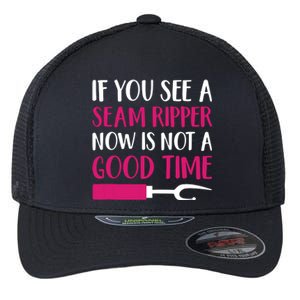 Funny Sewing Quilting Tailoring If You See A Seam Ripper Flexfit Unipanel Trucker Cap