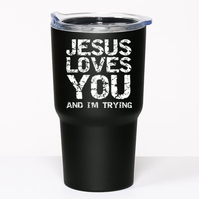 Funny Sarcastic Quote Gift Jesus Loves You And Im Trying Tumbler