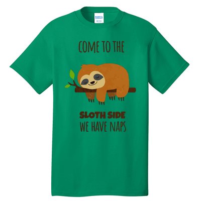 Funny Sloth Quote Funny Quote Sloth Lover Lazy Day Slogan Tall T-Shirt