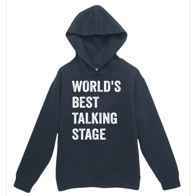 Funny Sarcastic Quote Saying World’s Best Talking Stage Urban Pullover Hoodie