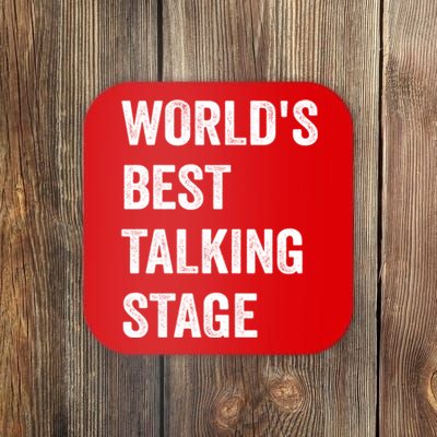 Funny Sarcastic Quote Saying World’s Best Talking Stage Coaster