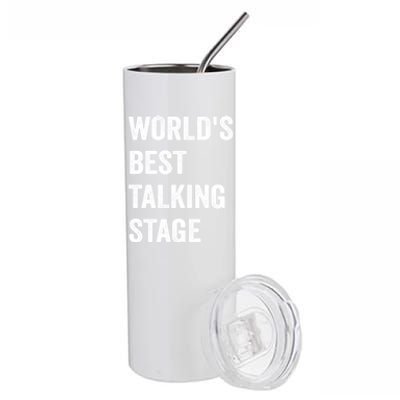 Funny Sarcastic Quote Saying World’s Best Talking Stage Stainless Steel Tumbler