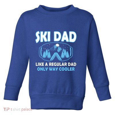 Funny Skiing Quote Meaningful Gift Toddler Sweatshirt