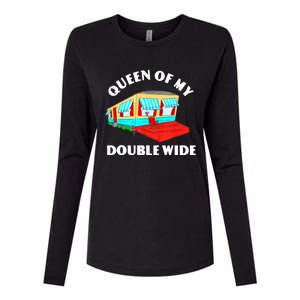 Funny Sarcastic Queen of My Double Wide Trailer Engagement Womens Cotton Relaxed Long Sleeve T-Shirt