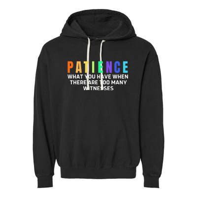 Funny Sarcastic Quote Saying Patience Definition Garment-Dyed Fleece Hoodie