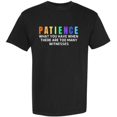 Funny Sarcastic Quote Saying Patience Definition Garment-Dyed Heavyweight T-Shirt