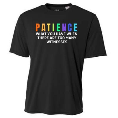 Funny Sarcastic Quote Saying Patience Definition Cooling Performance Crew T-Shirt