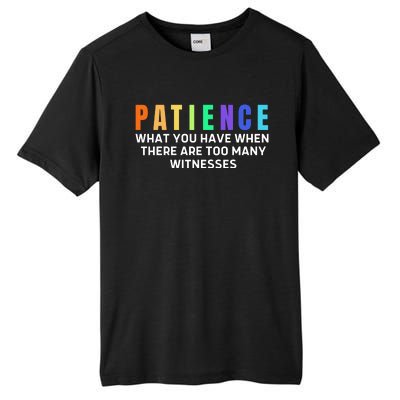 Funny Sarcastic Quote Saying Patience Definition Tall Fusion ChromaSoft Performance T-Shirt