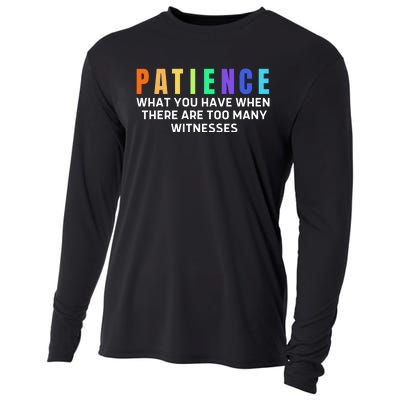 Funny Sarcastic Quote Saying Patience Definition Cooling Performance Long Sleeve Crew