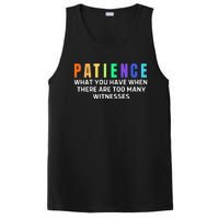 Funny Sarcastic Quote Saying Patience Definition PosiCharge Competitor Tank