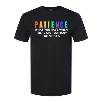 Funny Sarcastic Quote Saying Patience Definition Softstyle CVC T-Shirt