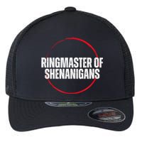 Funny Sarcasm Ringmaster Of Shenanigans Flexfit Unipanel Trucker Cap