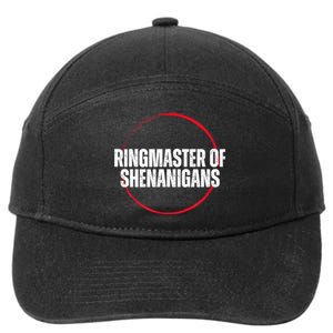 Funny Sarcasm Ringmaster Of Shenanigans 7-Panel Snapback Hat