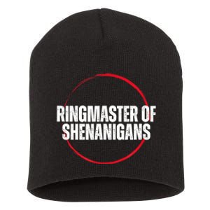 Funny Sarcasm Ringmaster Of Shenanigans Short Acrylic Beanie