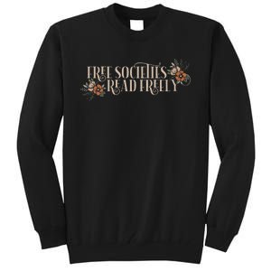 Free Societies Read Freely Read Banned Books Librarians Tall Sweatshirt