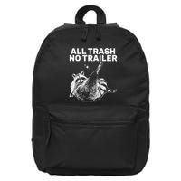 Funny Sarcastic Raccoon All Trash No Trailer 16 in Basic Backpack