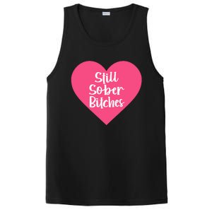 Funny Sobriety Recovery Aa Na Gift Still Sober Bitches Meaningful Gift PosiCharge Competitor Tank