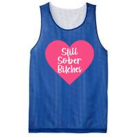 Funny Sobriety Recovery Aa Na Gift Still Sober Bitches Meaningful Gift Mesh Reversible Basketball Jersey Tank