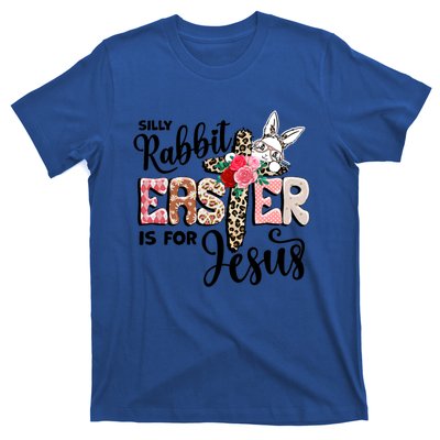 Funny Silly Rabbit Is For Jesus Easter Day Leopard Cross Cute Gift T-Shirt