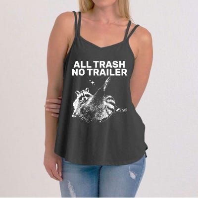 Funny Sarcastic Raccoon All Trash No Trailer Women's Strappy Tank