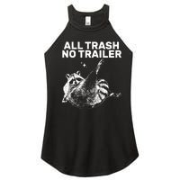 Funny Sarcastic Raccoon All Trash No Trailer Women’s Perfect Tri Rocker Tank