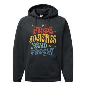 Free Societies Read Freely Reading Book I Read Banned Books Performance Fleece Hoodie