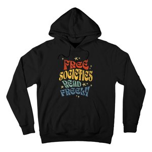 Free Societies Read Freely Reading Book I Read Banned Books Hoodie