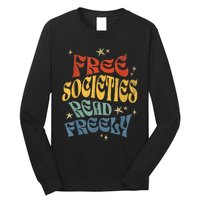 Free Societies Read Freely Reading Book I Read Banned Books Long Sleeve Shirt