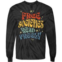 Free Societies Read Freely Reading Book I Read Banned Books Tie-Dye Long Sleeve Shirt