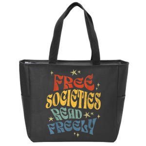 Free Societies Read Freely Reading Book I Read Banned Books Zip Tote Bag