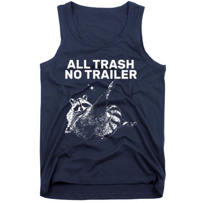 Funny Sarcastic Raccoon All Trash No Trailer Tank Top