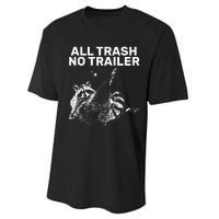 Funny Sarcastic Raccoon All Trash No Trailer Performance Sprint T-Shirt