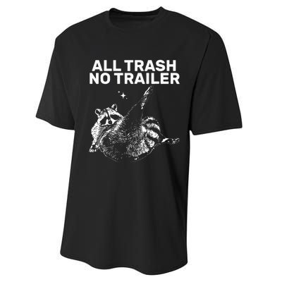 Funny Sarcastic Raccoon All Trash No Trailer Performance Sprint T-Shirt