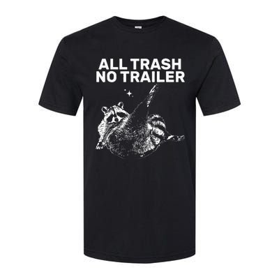 Funny Sarcastic Raccoon All Trash No Trailer Softstyle CVC T-Shirt